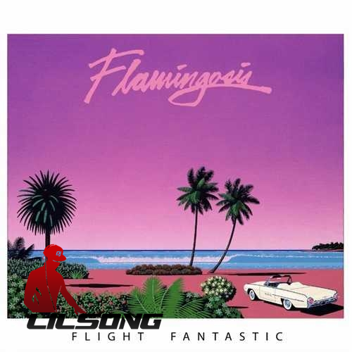 Flamingosis - Flight Fantastic
